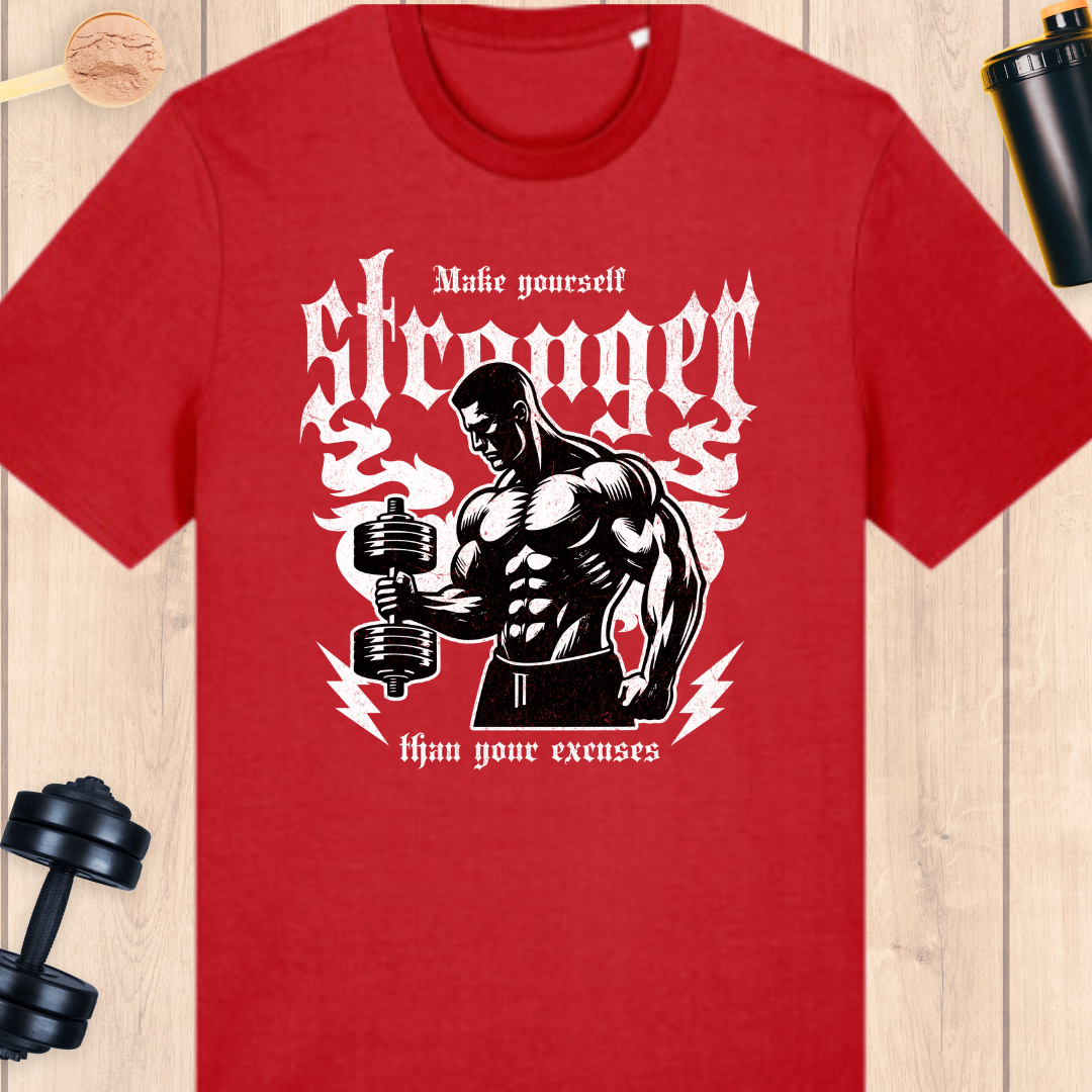 Stronger then your excuses - BUFF ‘N’ TUFF TEES