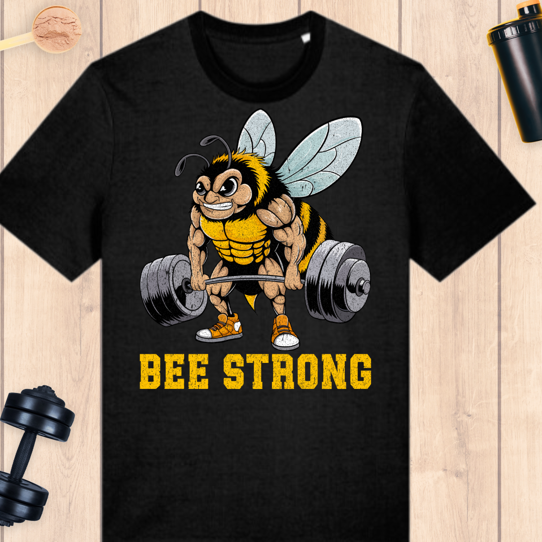 Bee strong! - BUFF ‘N’ TUFF TEES