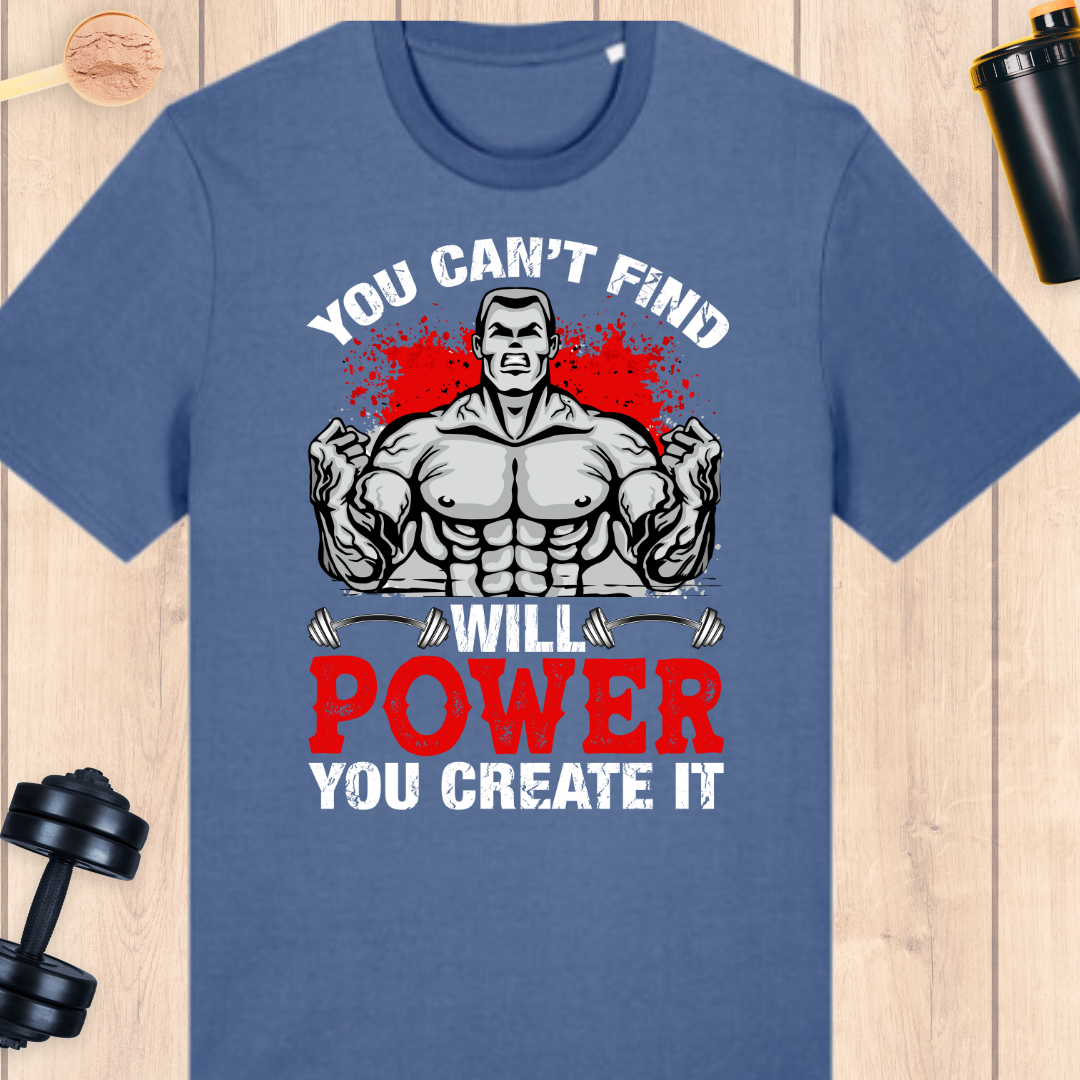 Create your own will - BUFF ‘N’ TUFF TEES