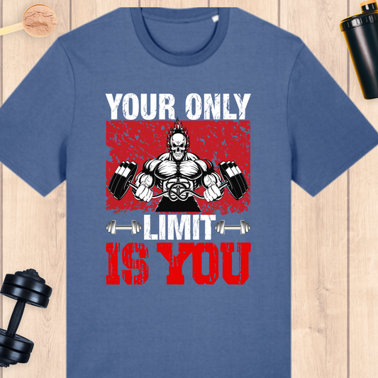 Your only limit is you - BUFF ‘N’ TUFF TEES