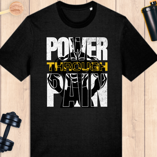 Power through pain - BUFF ‘N’ TUFF TEES