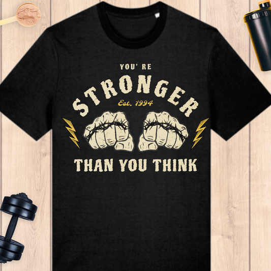 You are stronger than you think - BUFF ‘N’ TUFF TEES