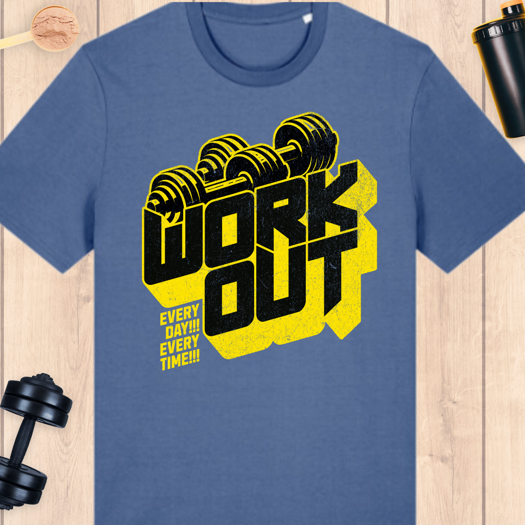 WORKOUT-Everyday - BUFF ‘N’ TUFF TEES