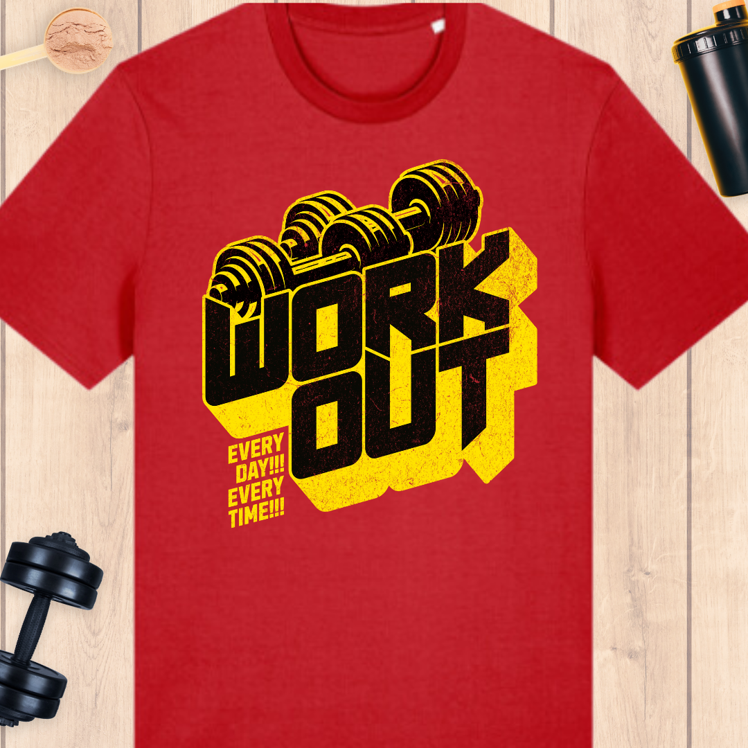 WORKOUT-Everyday - BUFF ‘N’ TUFF TEES