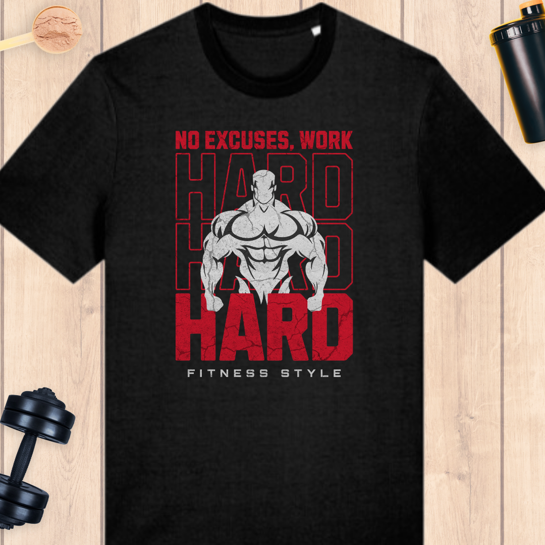 No excuses work hard - BUFF ‘N’ TUFF TEES