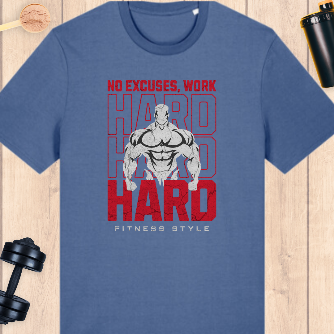 No excuses work hard - BUFF ‘N’ TUFF TEES