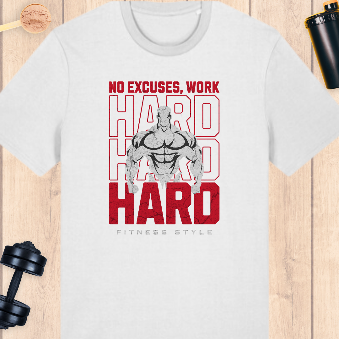 No excuses work hard - BUFF ‘N’ TUFF TEES