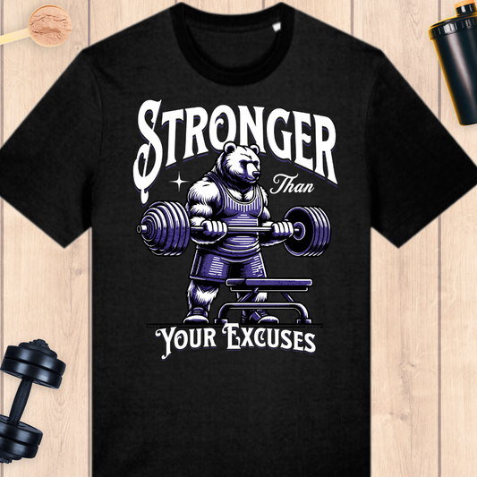 Stronger than your excuses - BUFF ‘N’ TUFF TEES