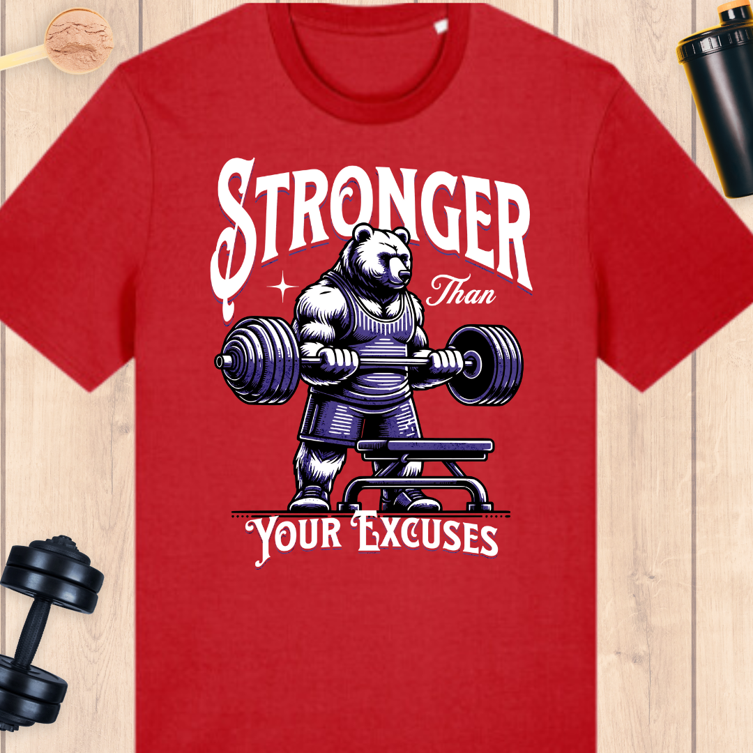 Stronger than your excuses - BUFF ‘N’ TUFF TEES