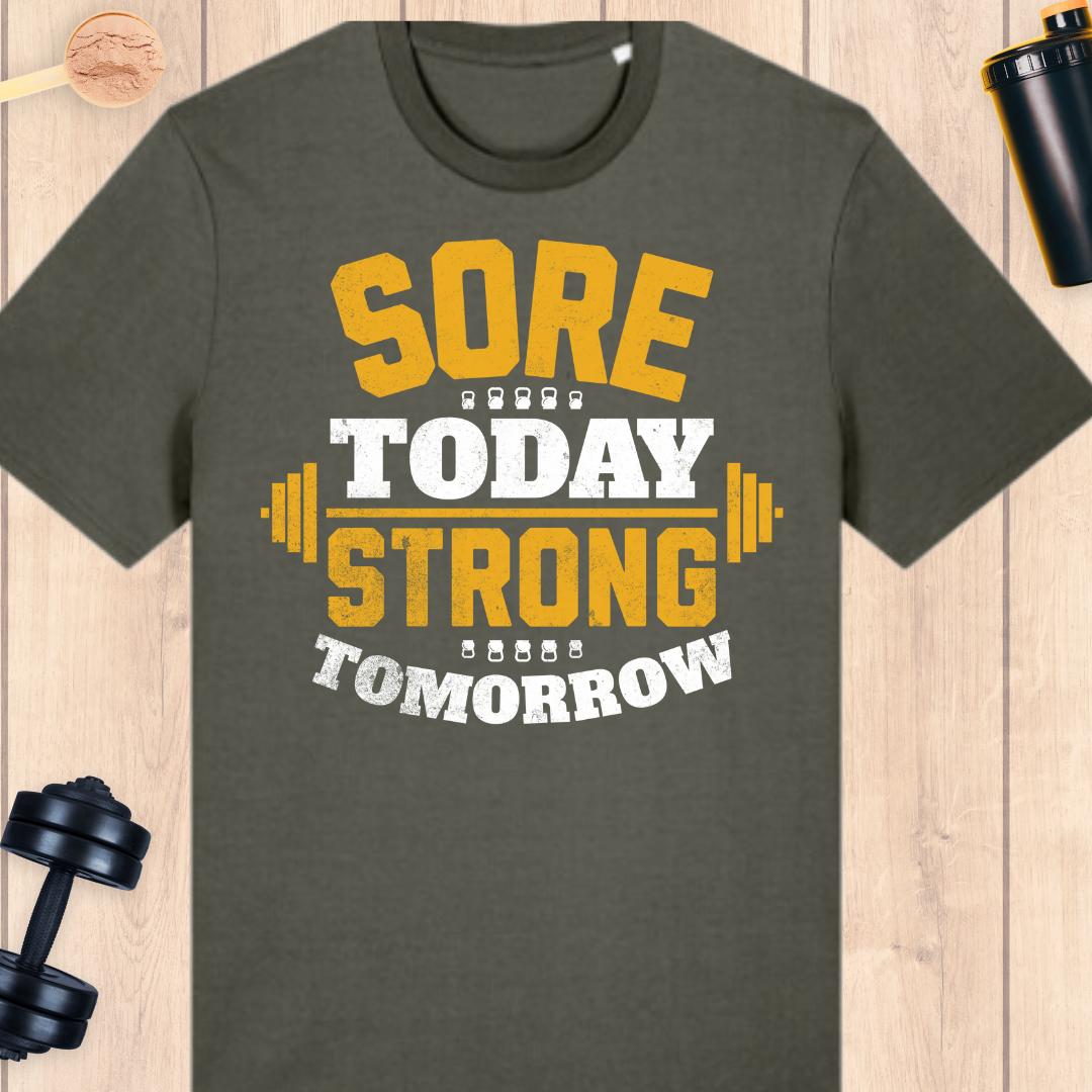 Sore today, strong tomorrow - BUFF ‘N’ TUFF TEES