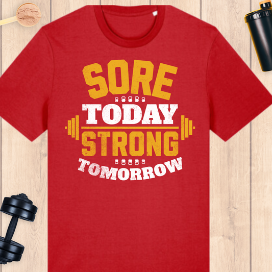 Sore today, strong tomorrow - BUFF ‘N’ TUFF TEES