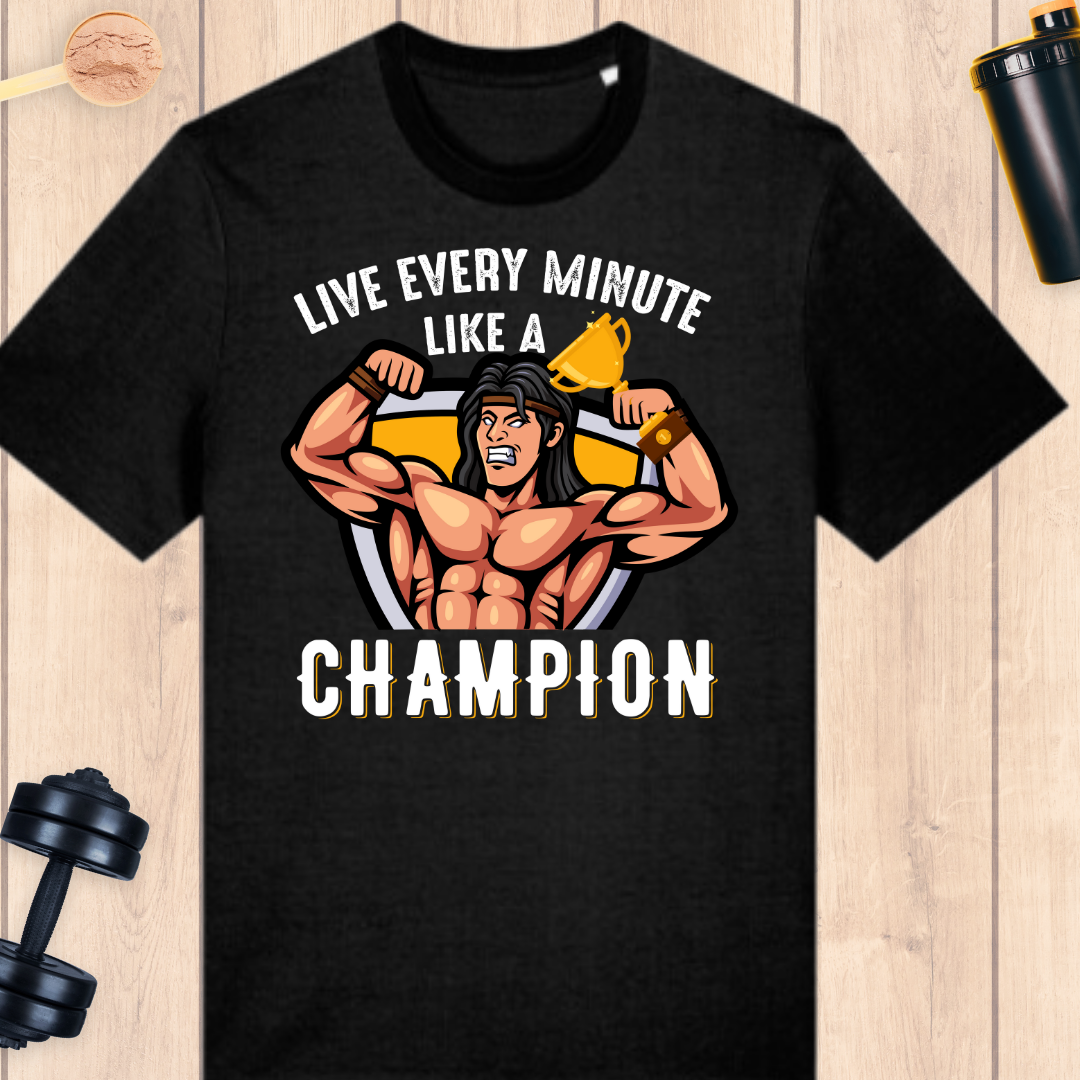 Live like a champ - BUFF ‘N’ TUFF TEES