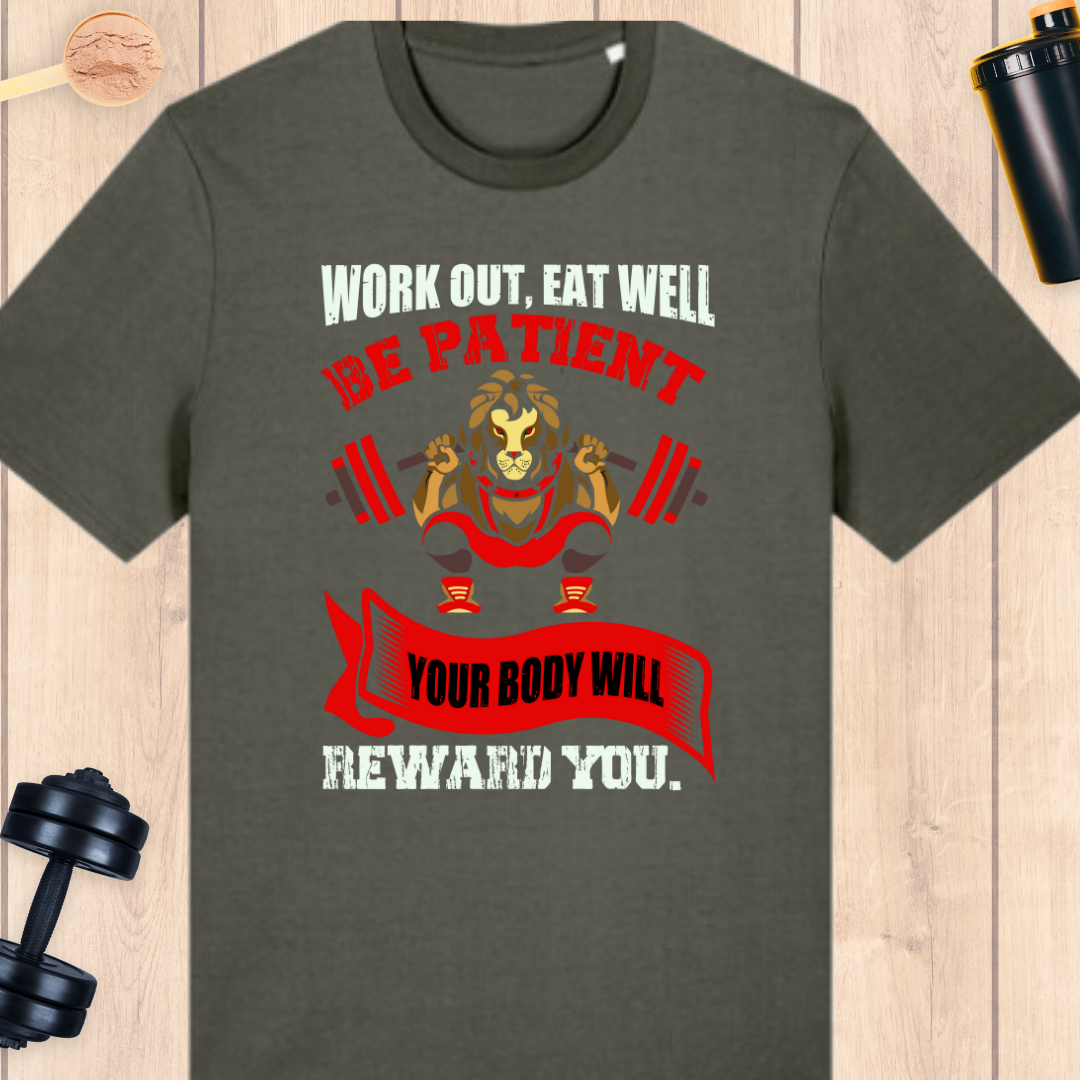 Be patient your body will reward you - BUFF ‘N’ TUFF TEES