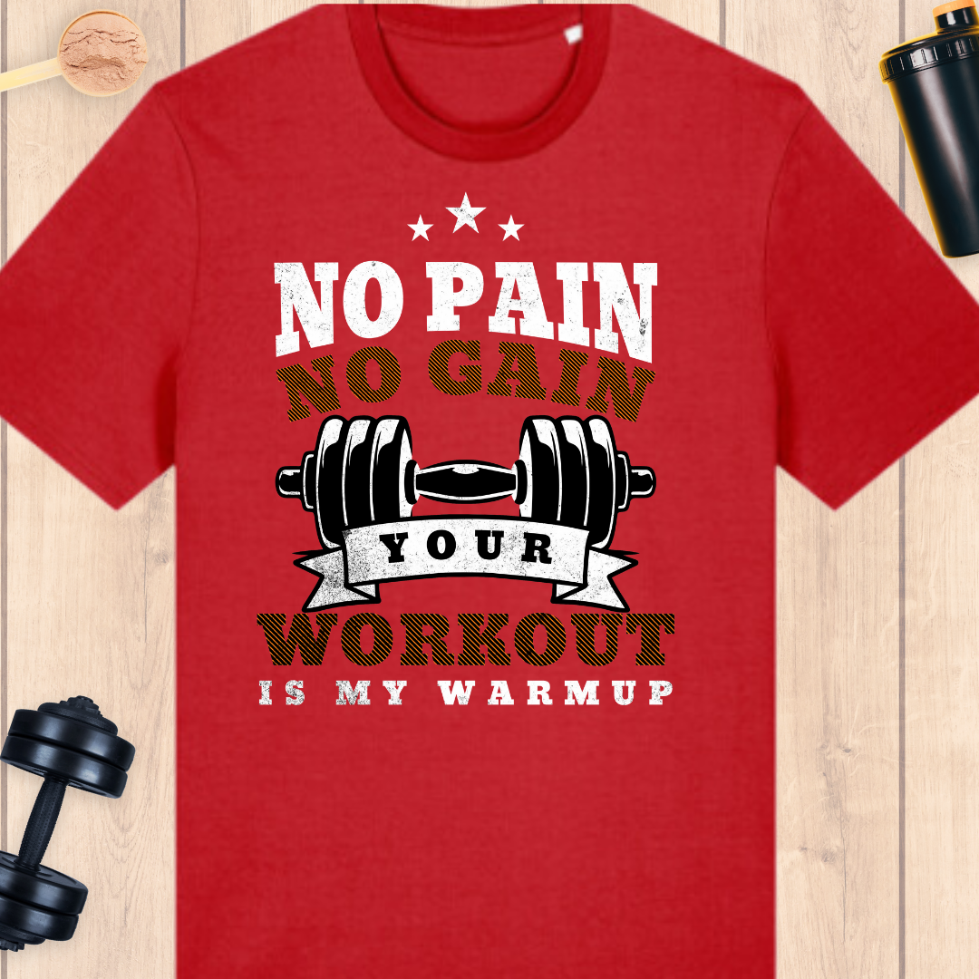 No pain, no gain - BUFF ‘N’ TUFF TEES