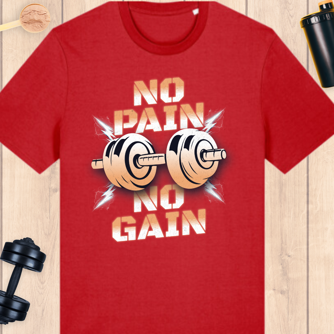 No pain = no gain - BUFF ‘N’ TUFF TEES