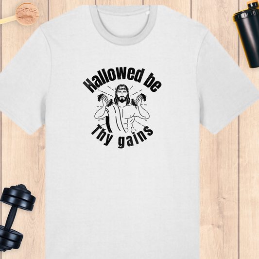 Hallowed be thy gains - BUFF ‘N’ TUFF TEES