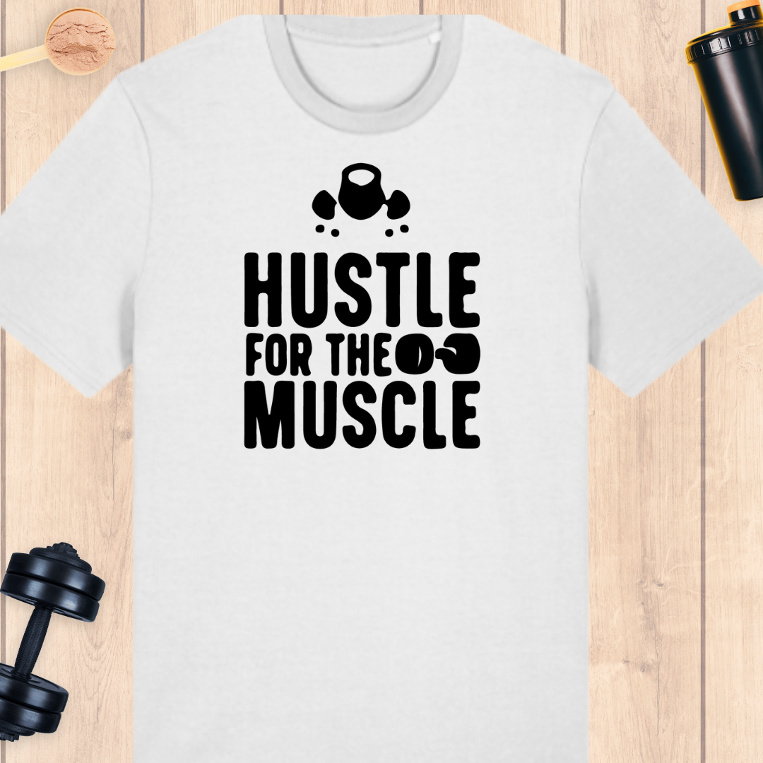 Hustle for that muscle