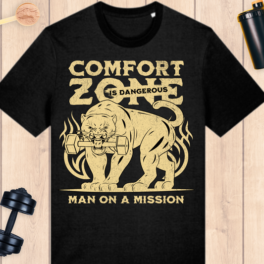 Comfort zone is dangerous - BUFF ‘N’ TUFF TEES